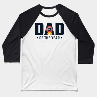 Dad Of The Year v4 Baseball T-Shirt